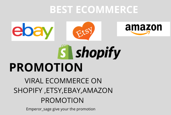 I Will Do Shopify Promotion Etsy Promotion Amazon Ebay To Boost Sales Fiverbox Com